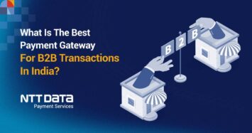 What is The Best Payment Gateway For B2B Transactions In India? - NTT ...