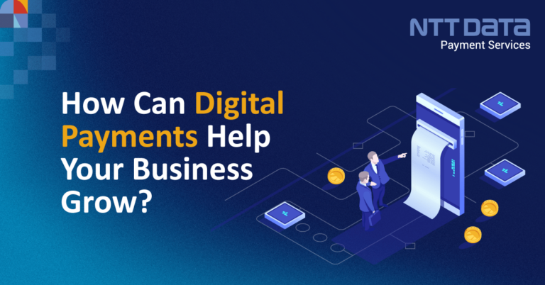 how-can-digital-payments-help-your-business-grow-ntt-data-payment