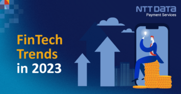 The Future Of FinTech: Predictions For 2023 | NTT DATA Payment Service