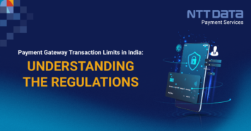 Payment Gateway Transaction Limits in India [3 Key Regulations] - NTT ...