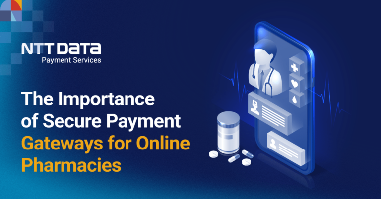 The Importance Of Secure Payment Gateways For Online Pharmacies | NTT ...