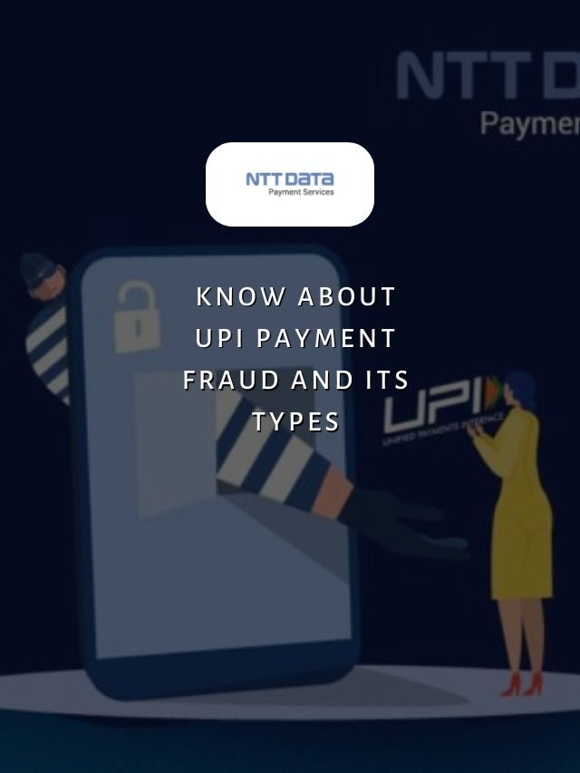 Know About UPI Payment Fraud and Its Types