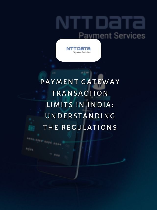 Payment Gateway Transaction Limits in India: Understanding the Regulations