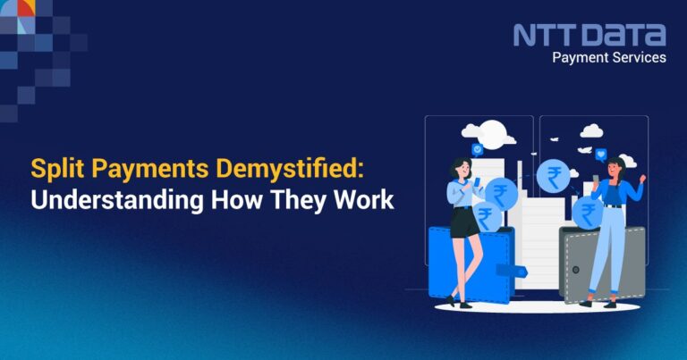 split-payments-demystified-5-benefits-and-working-ntt-data-payment