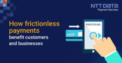 How Frictionless Payments Benefit Customers and Businesses